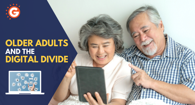 Older Adults and the Digital Divide